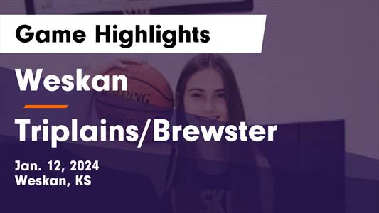 Basketball Recap: Kenlee Mackley leads Triplains/Brewster to victory over Weskan