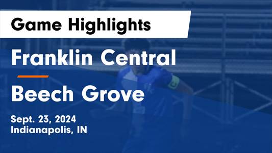 Soccer Recap: Franklin Central Triumphs