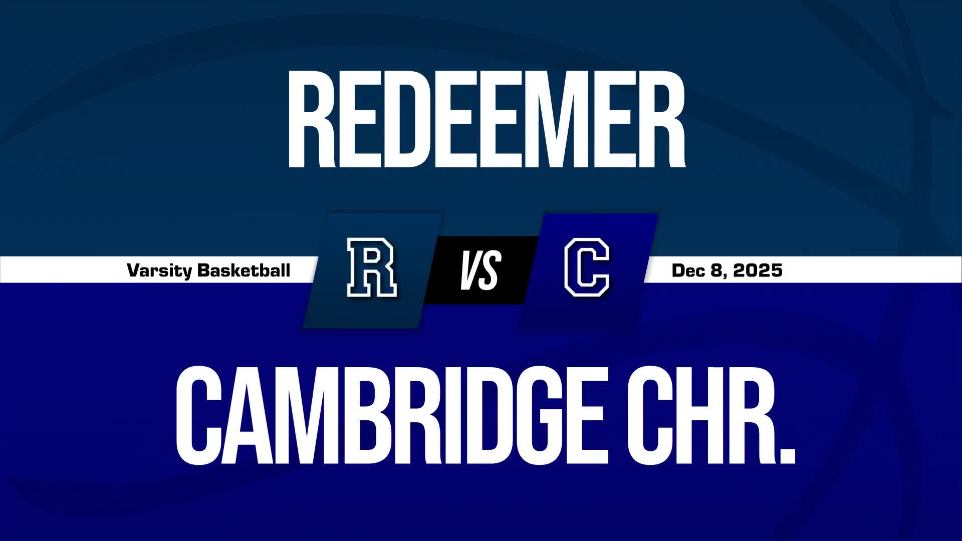 Basketball Recap: Redeemer Christian Takes a Loss + How To Watch