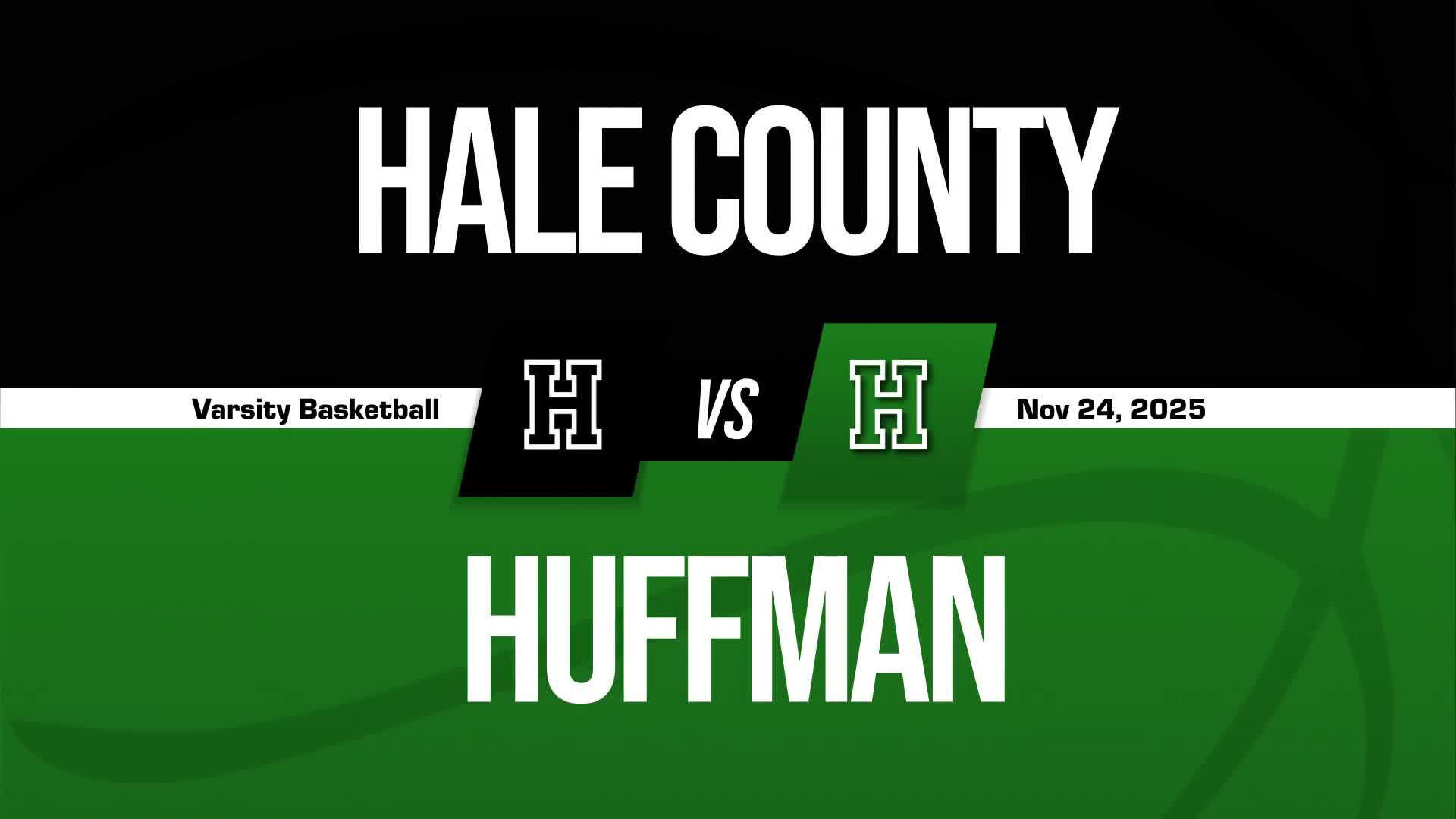 Basketball Recap: Huffman Sets Scoring Season-High Against Hale County + How To Watch