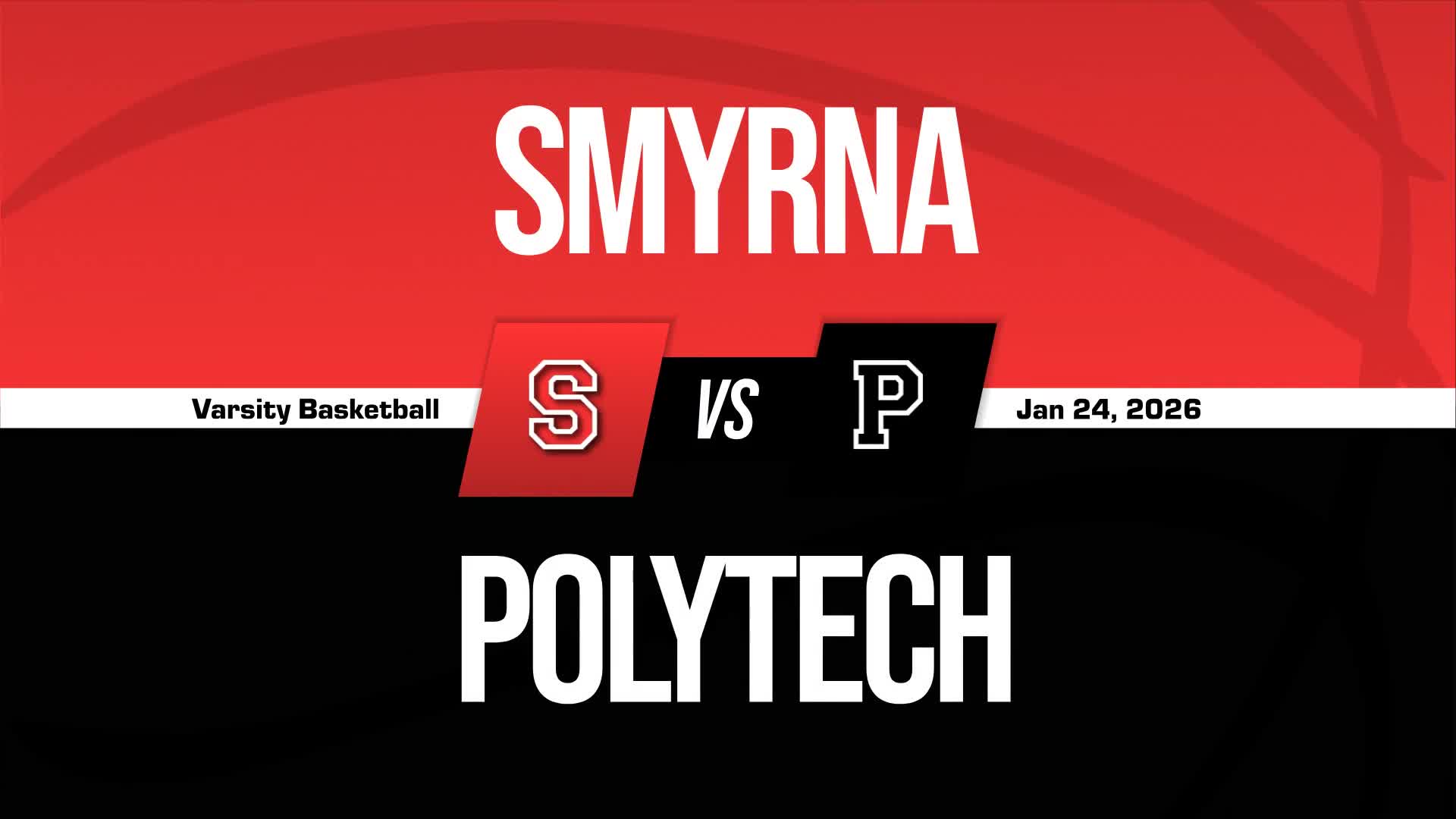 Basketball Recap: Smyrna Takes Down Ranked Polytech + How To Watch