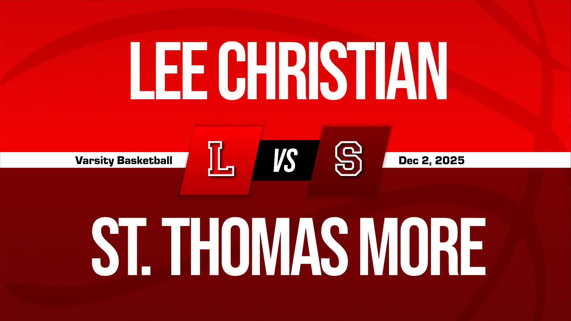 Basketball Recap: St. Thomas More Academy Piles Up the Points Against Lee Christian + How To Watch