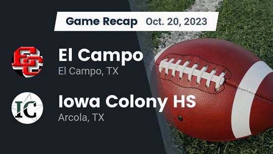 Football Game Recap: El Campo Ricebirds vs. Iowa Colony Pioneers