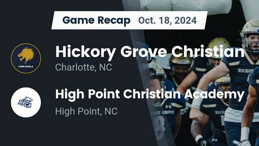 Football Recap: High Point Christian Academy Beats Hickory Grove Christian for Their Eighth Straight  Victory