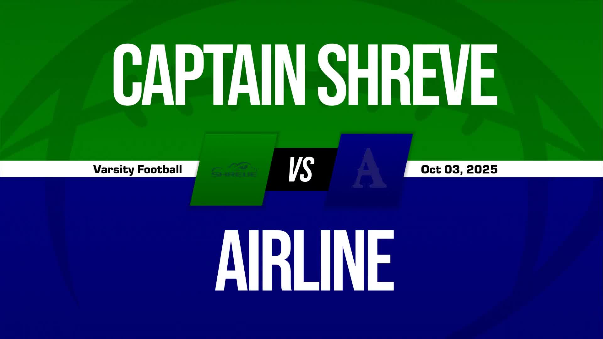 Football Recap: Captain Shreve Takes a Loss + How To Watch