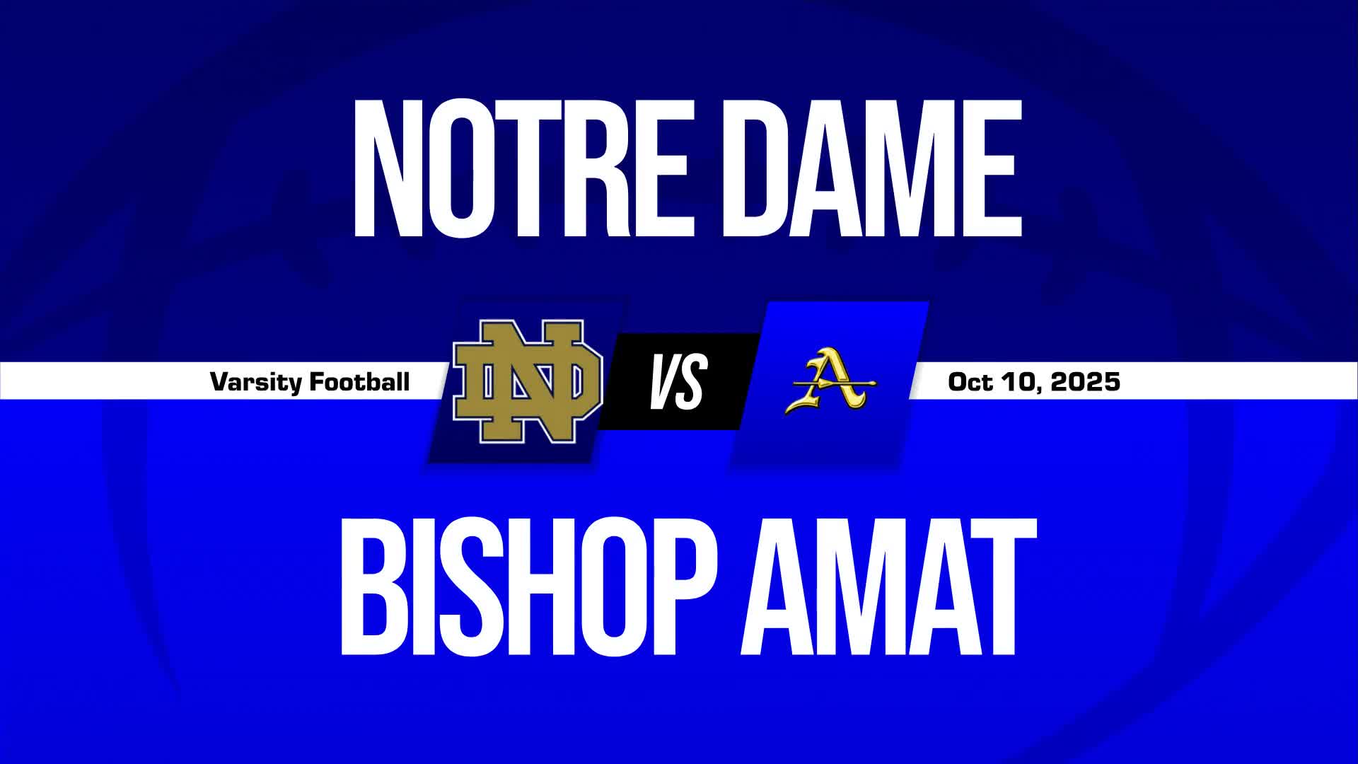 Football Recap: Bishop Amat Proves Higher State Rank Is No Mistake + How To Watch