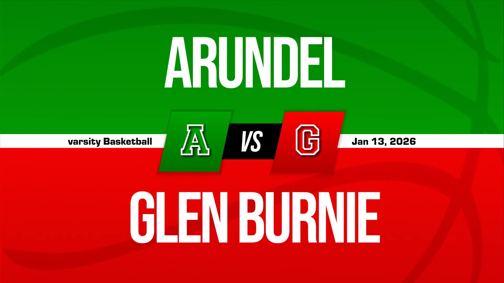 Basketball Recap: Arundel Drops Season-High Score on Glen Burnie + How To Watch