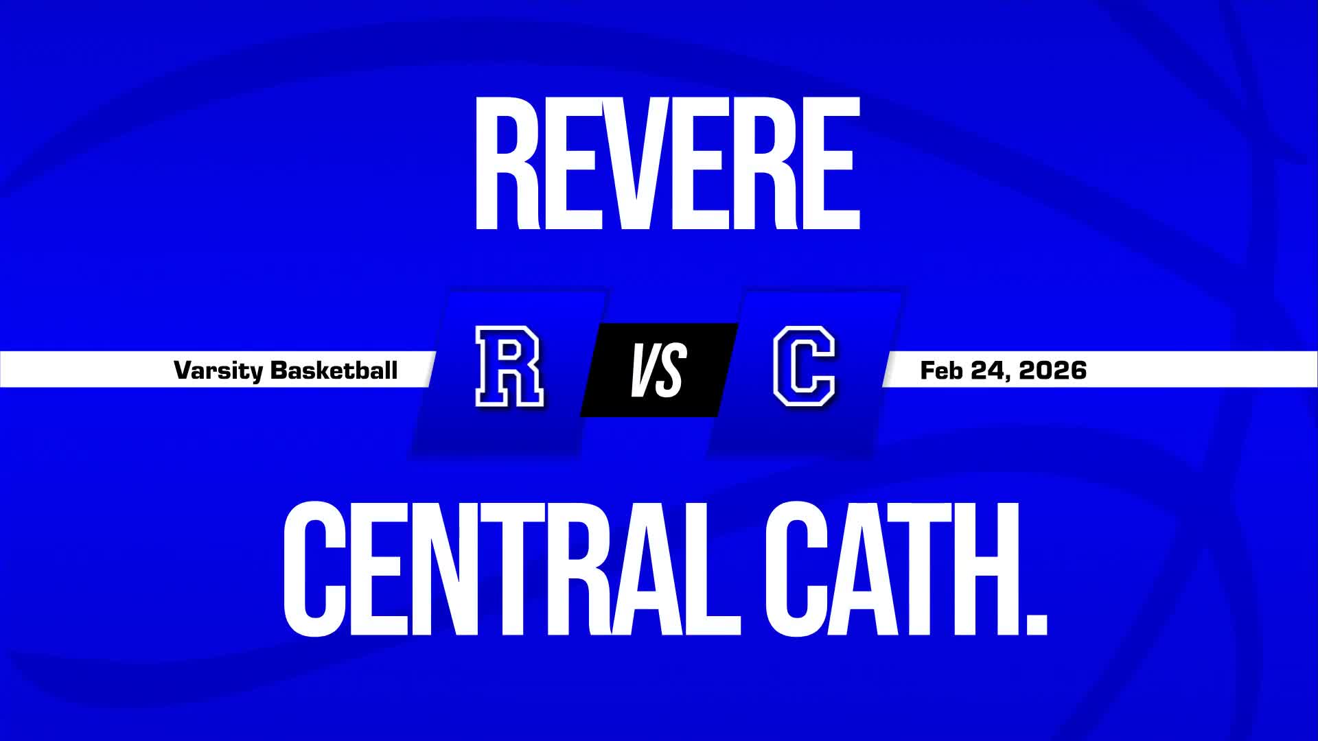 Basketball Recap: Central Catholic Piles Up the Points Against Revere + How To Watch