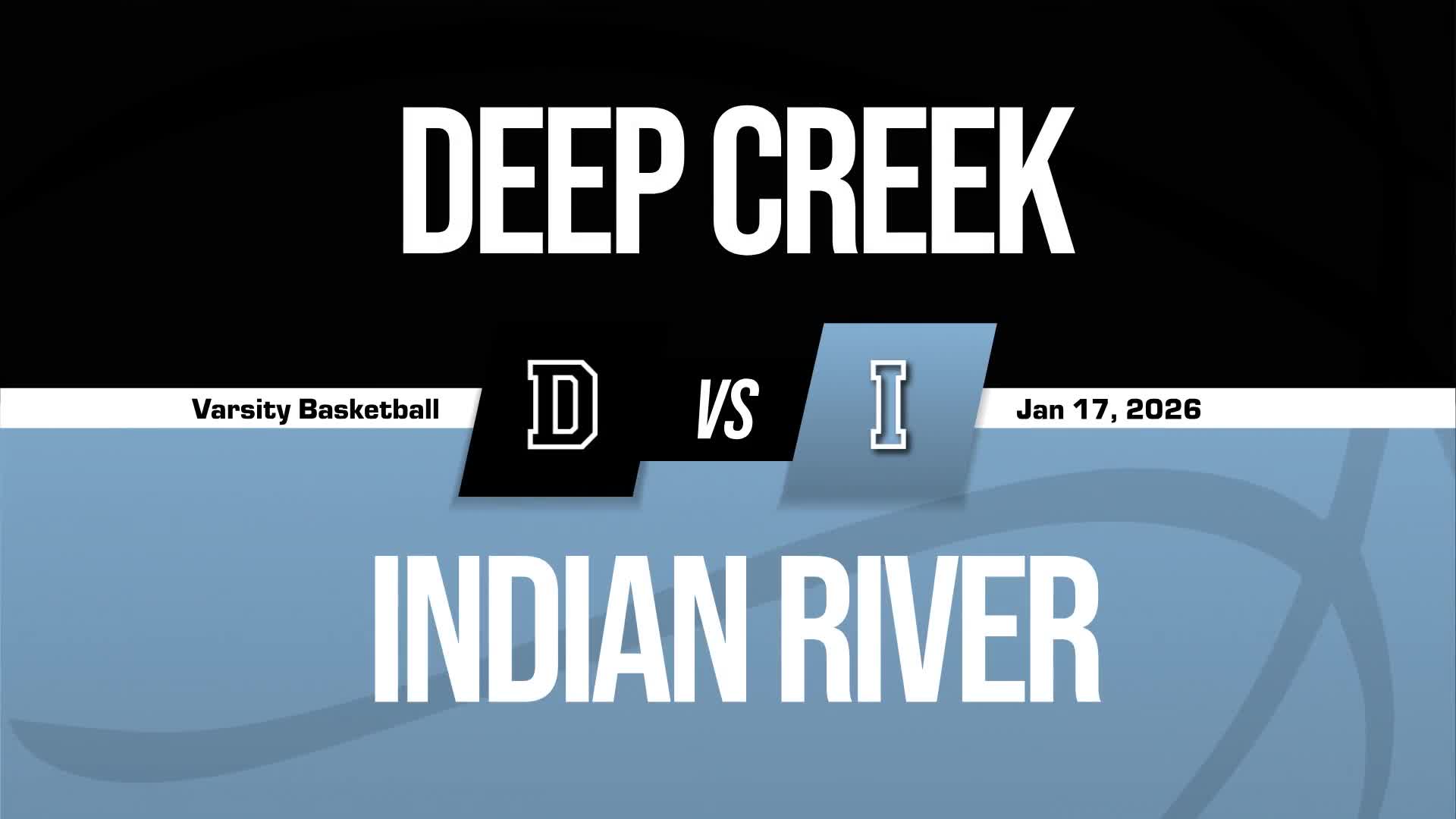 Basketball Recap: Indian River Piles Up the Points Against Deep Creek + How To Watch