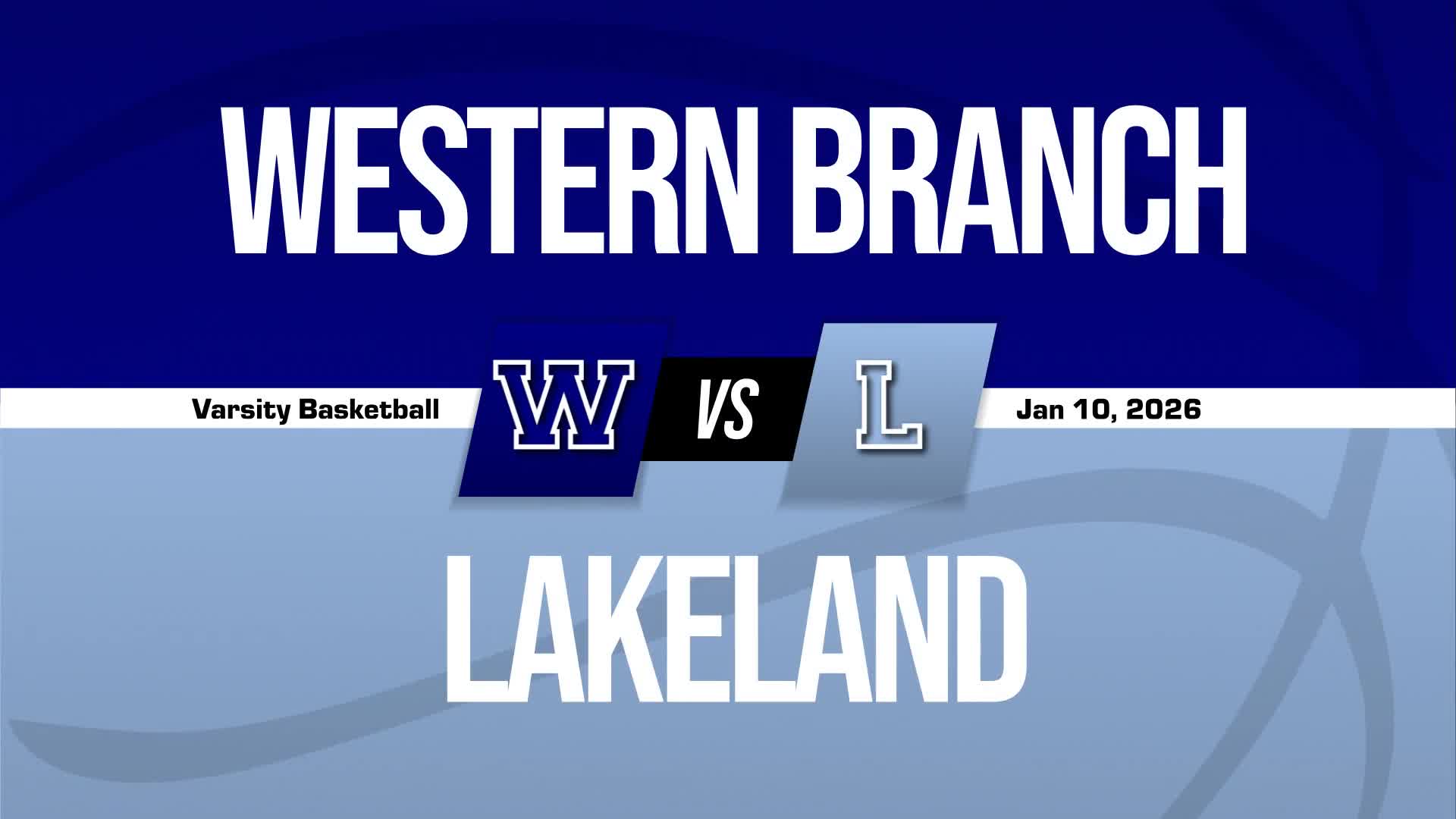 Basketball Recap: Western Branch Gets the Win + How To Watch