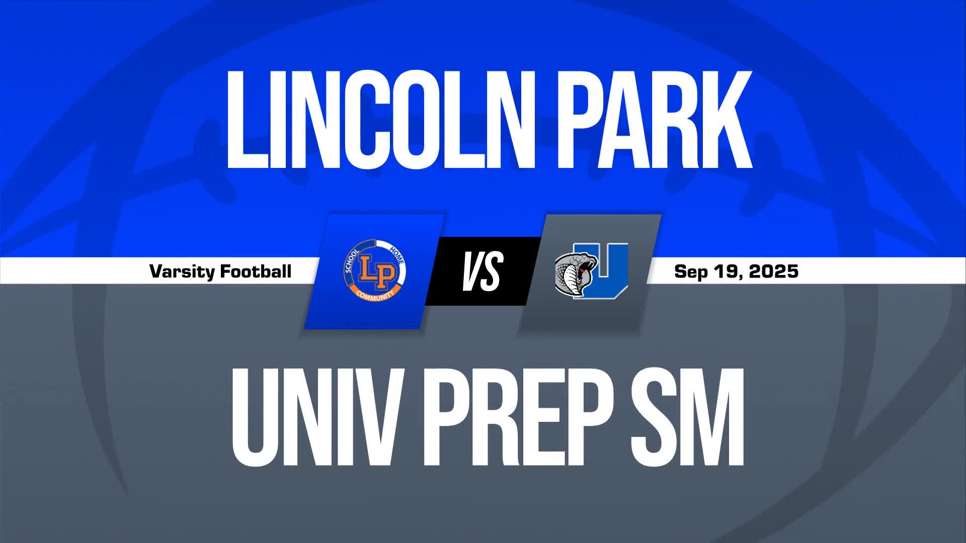 Football Recap: University Prep Science & Math Takes a Loss + How To Watch