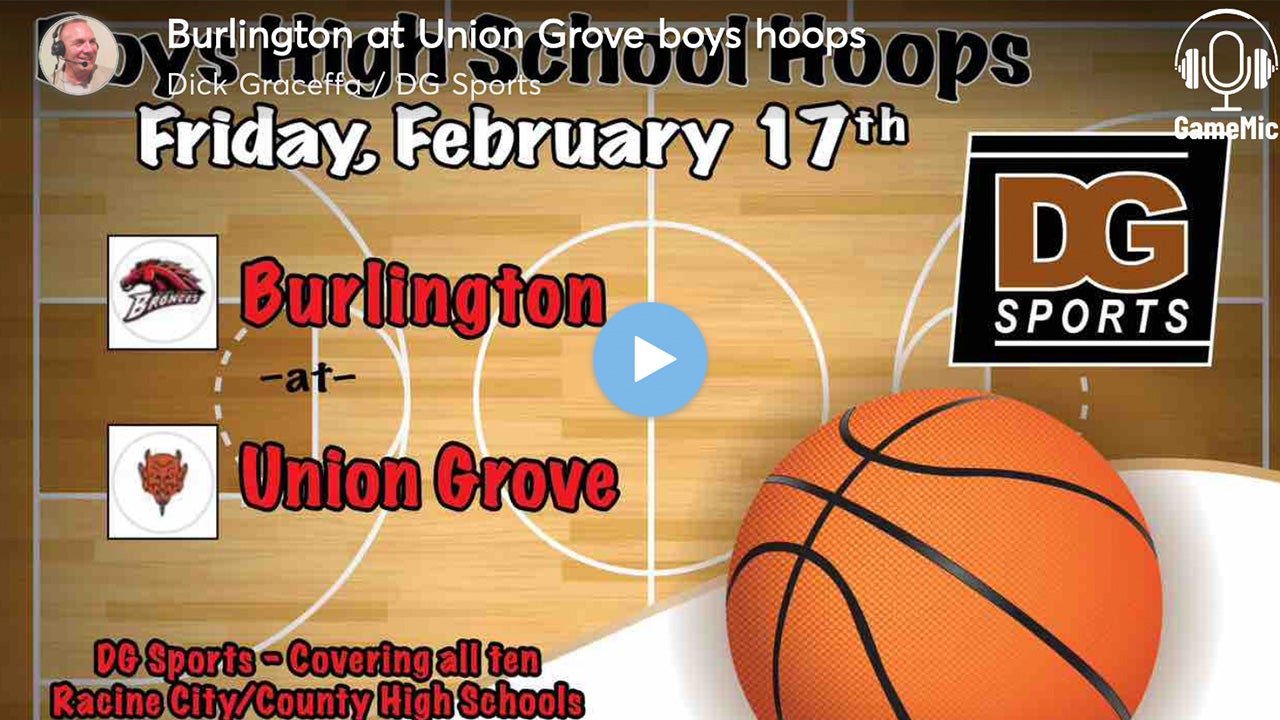 LISTEN LIVE: Burlington at Union Grove