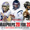 MaxPreps 20 for 20: Top 20 high school quarterbacks over the last 20 years thumbnail