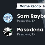 Pasadena wins going away against Sam Rayburn