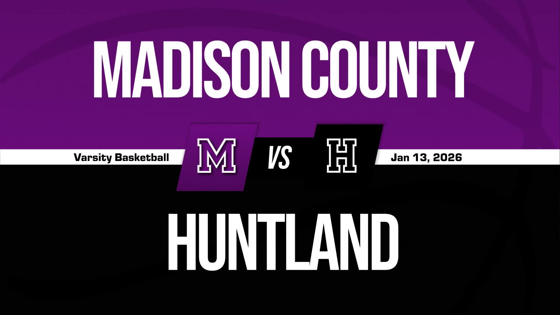 Basketball Recap: Madison County Takes a Loss + How To Watch