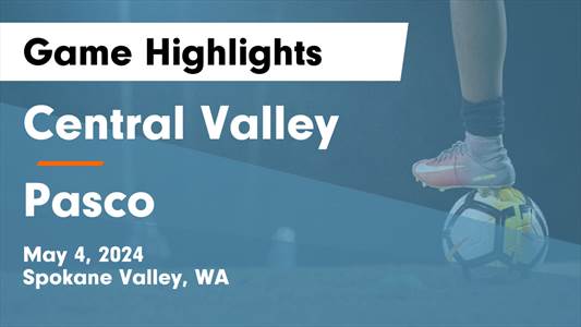 Soccer Game Preview: Central Valley Heads Out