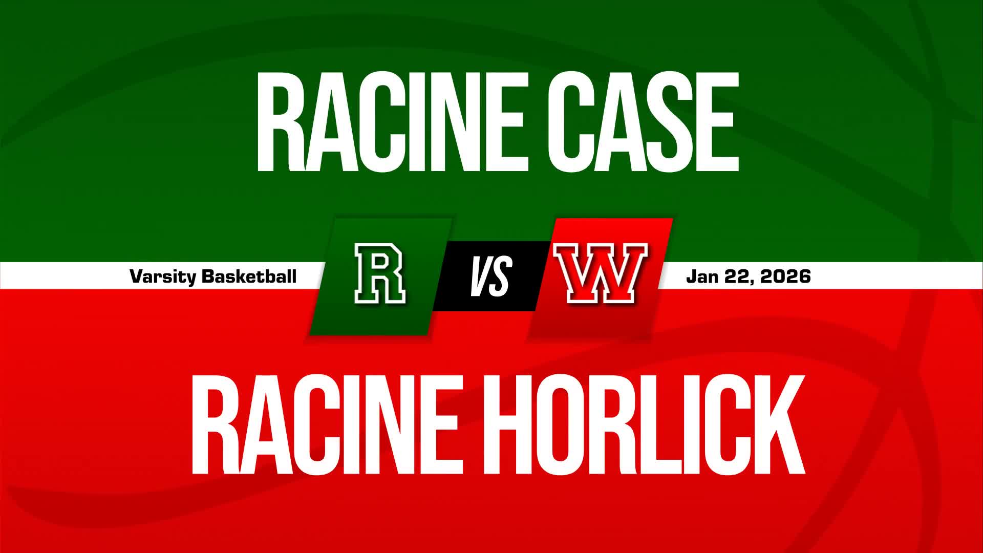 Basketball Recap: Racine Case's Losing Streak Is a Thing of the Past + How To Watch