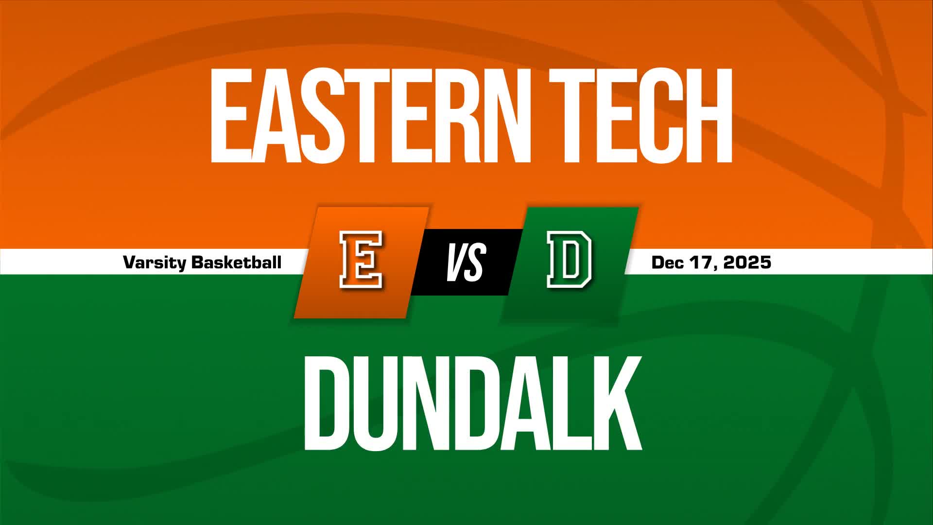 Basketball Recap: Eastern Tech Has No Trouble Against Dundalk