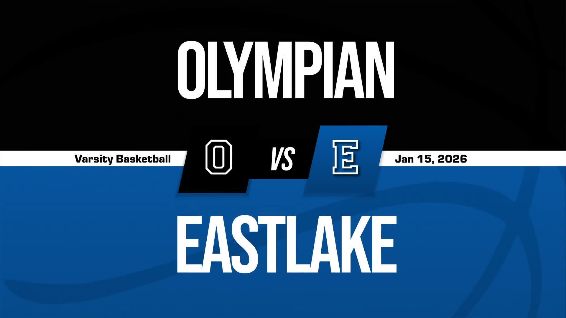 Basketball Recap: Eastlake Picks Up Fourth Straight Win at Home + How To Watch