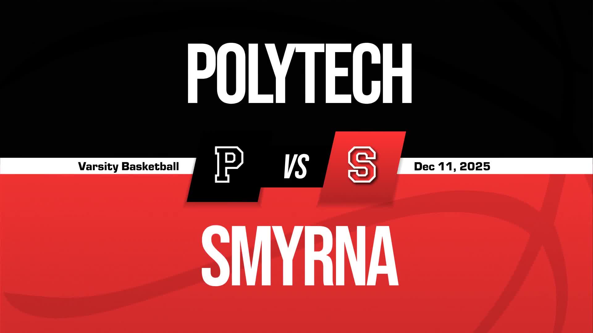 Basketball Recap: Smyrna Skates Past Polytech with Ease + How To Watch