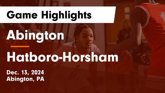 Basketball Game Preview: Abington Galloping Ghosts vs. Wissahick