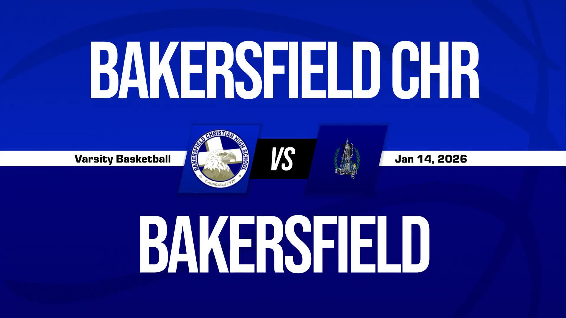 Basketball Recap: Bakersfield Christian Wins Going Away Against Bakersfield + How To Watch