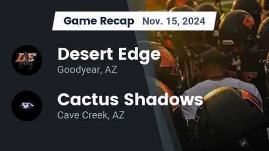 Football Recap: Desert Edge Finds Playoff Glory Versus Cactus