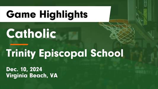 Basketball Recap: Trinity Episcopal's Luck Takes a Turn for the 
