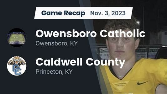 Caldwell County vs. Owensboro Catholic