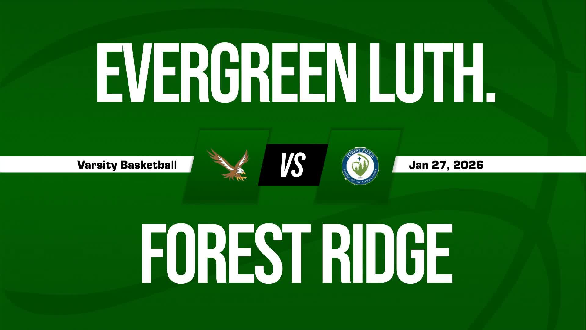 Basketball Recap: Forest Ridge Sacred Heart Takes a Loss + How To Watch