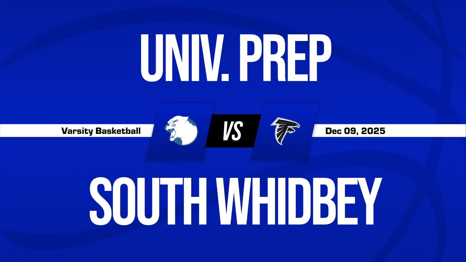 Basketball Recap: University Prep Victorious + How To Watch