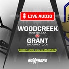 LISTEN LIVE Friday: Woodcreek vs. Grant