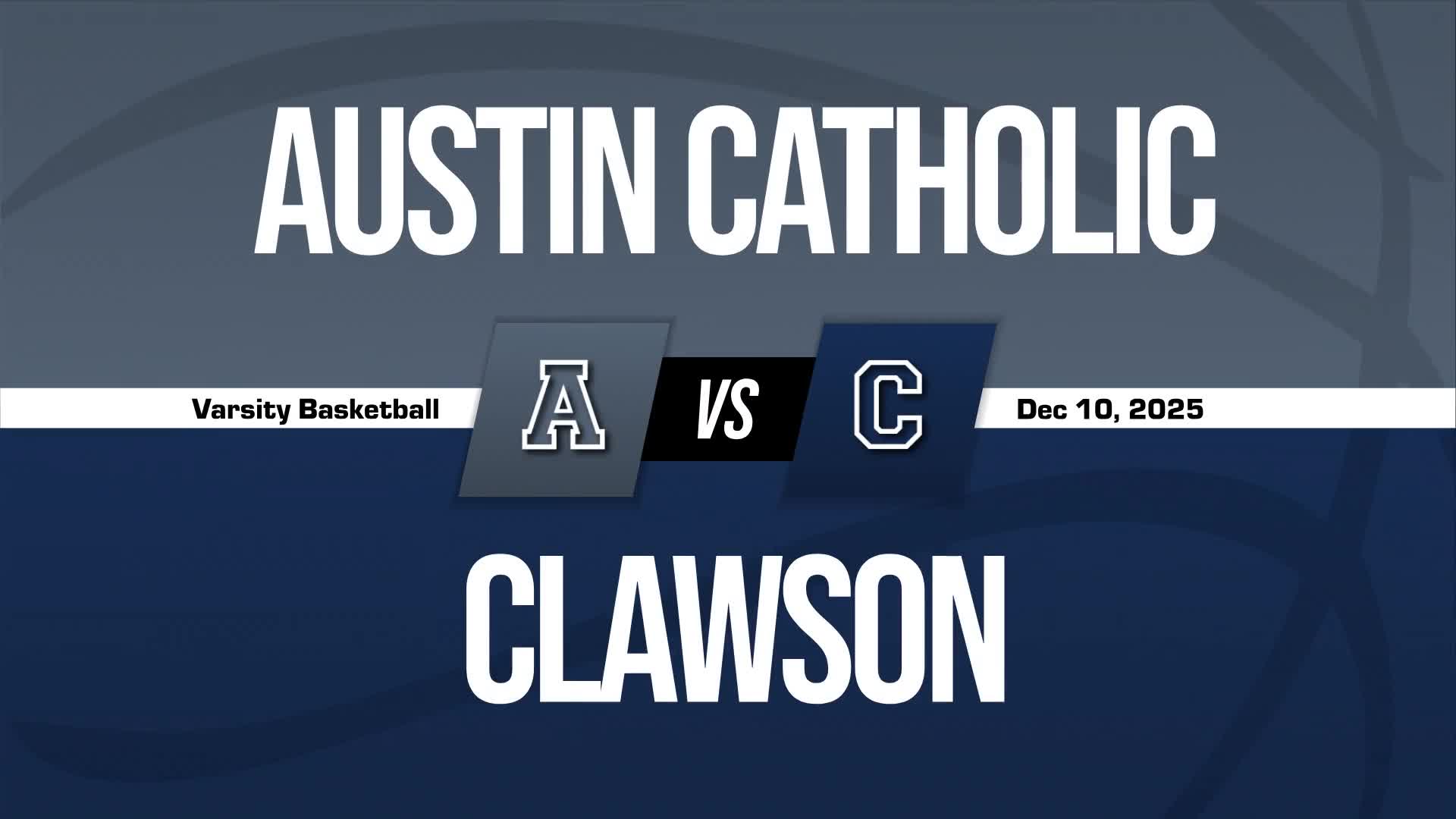 Basketball Recap: Austin Catholic Comes Up Short + How To Watch