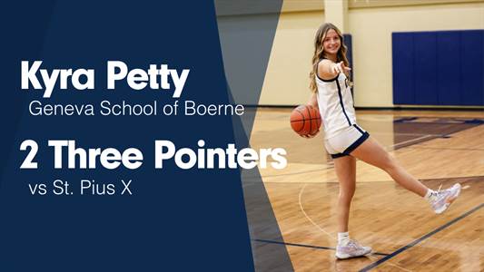 Kyra Petty Game Report: @ The Christian School at Castle Hills