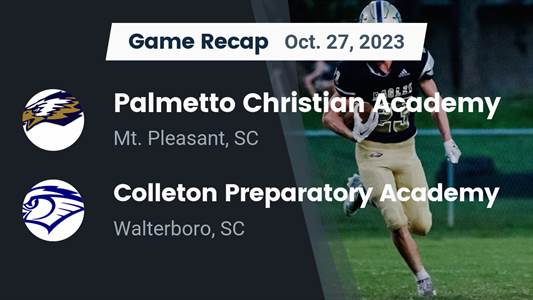 Football Game Recap: Palmetto Christian Academy vs. Colleton Prep ...