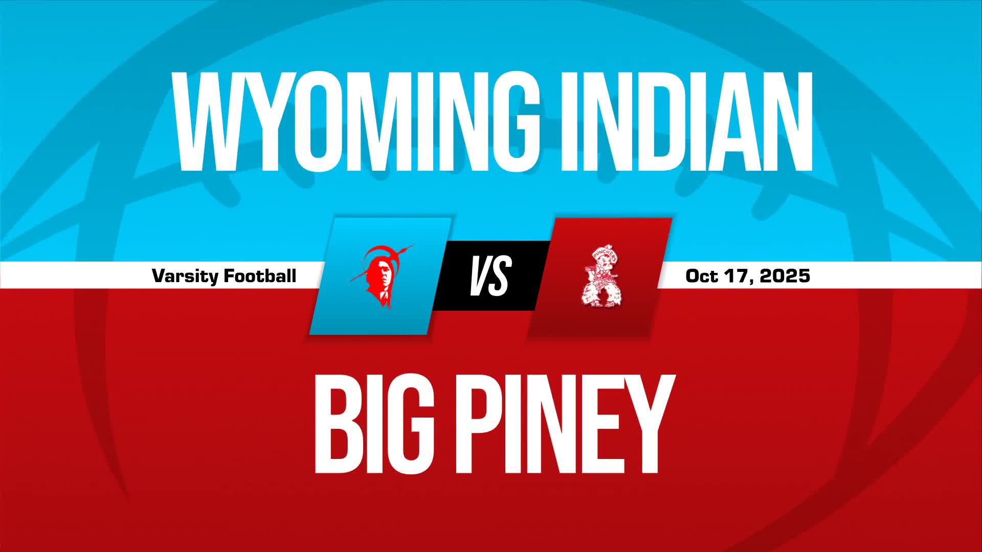 Football Recap: Big Piney Piles Up the Points Against Wyoming Indian + How To Watch