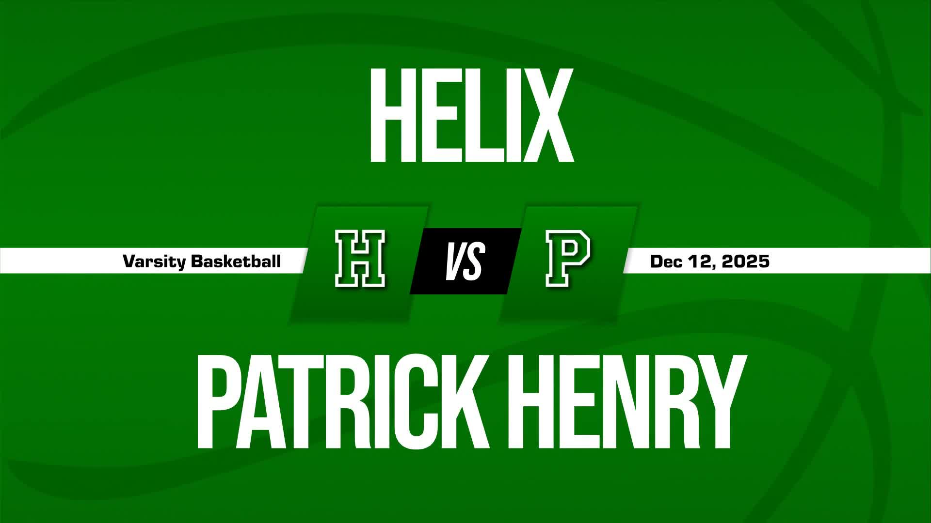 Basketball Recap: Helix Comes Up Short + How To Watch