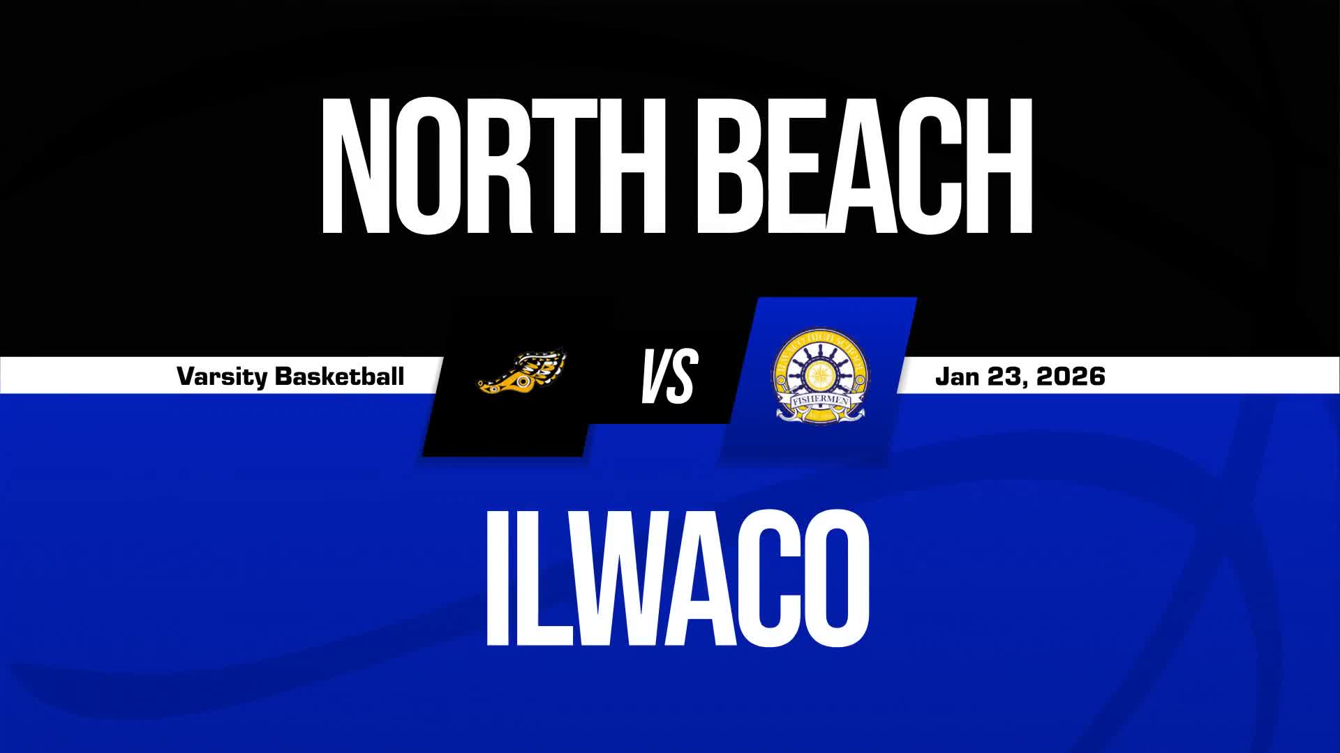 Basketball Recap: Ilwaco Comes Up Short + How To Watch