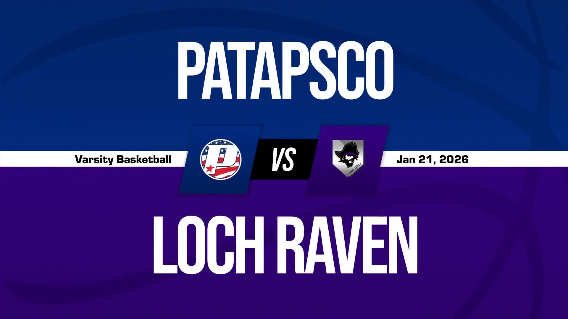 Basketball Recap: Loch Raven Skates Past Patapsco with Ease + How To Watch