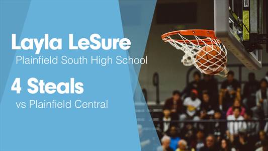 Layla Lesure Game Report: vs Plainfield East