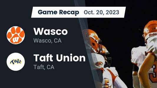 Football Game Recap: Taft Wildcats vs. Wasco Tigers