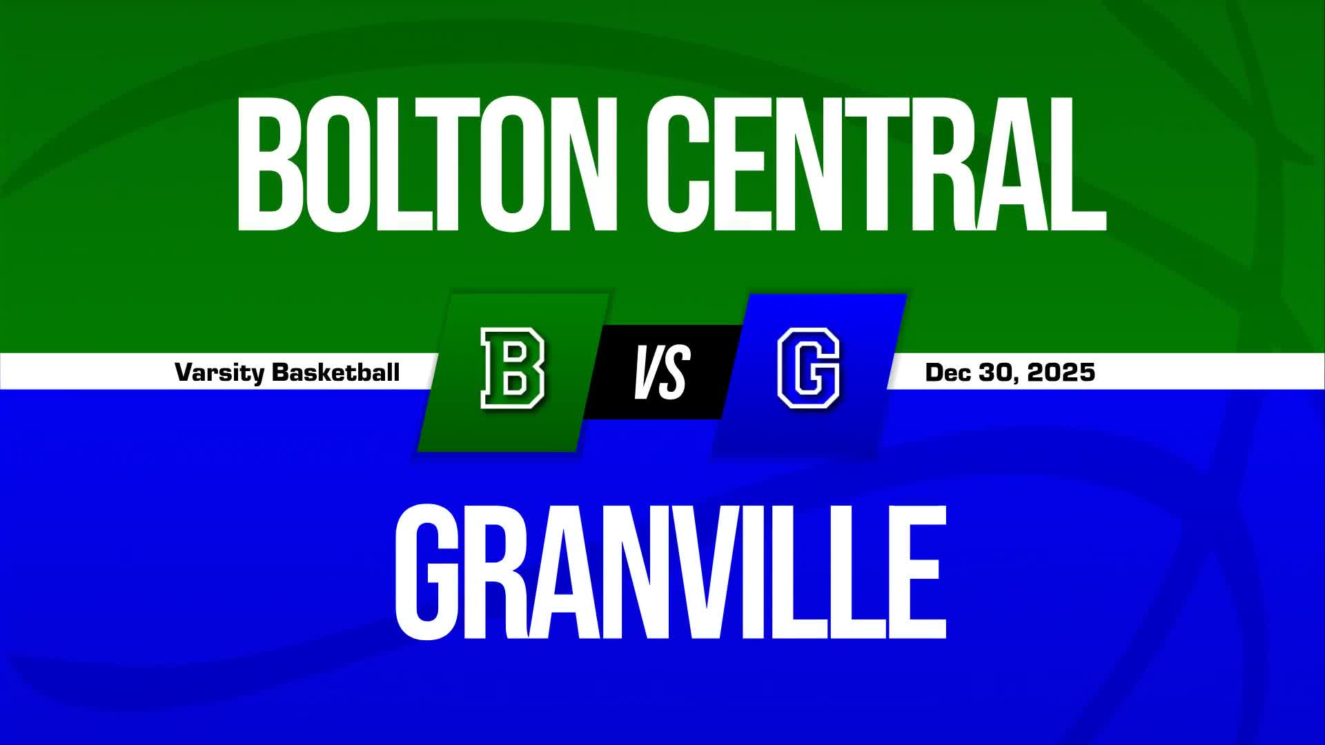 Basketball Recap: Cam Rathbun's Big Game Can't Quite Lead Granville over Bolton Central + How To Watch