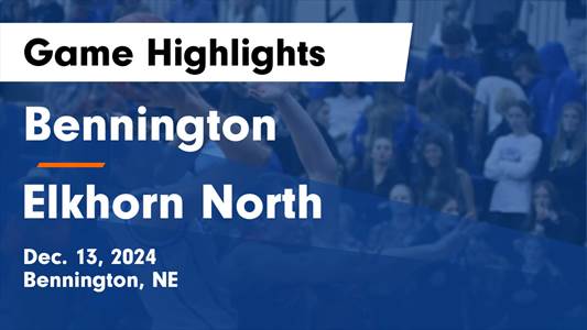 Basketball Recap: Bennington Piles Up the Points Against Elkhorn