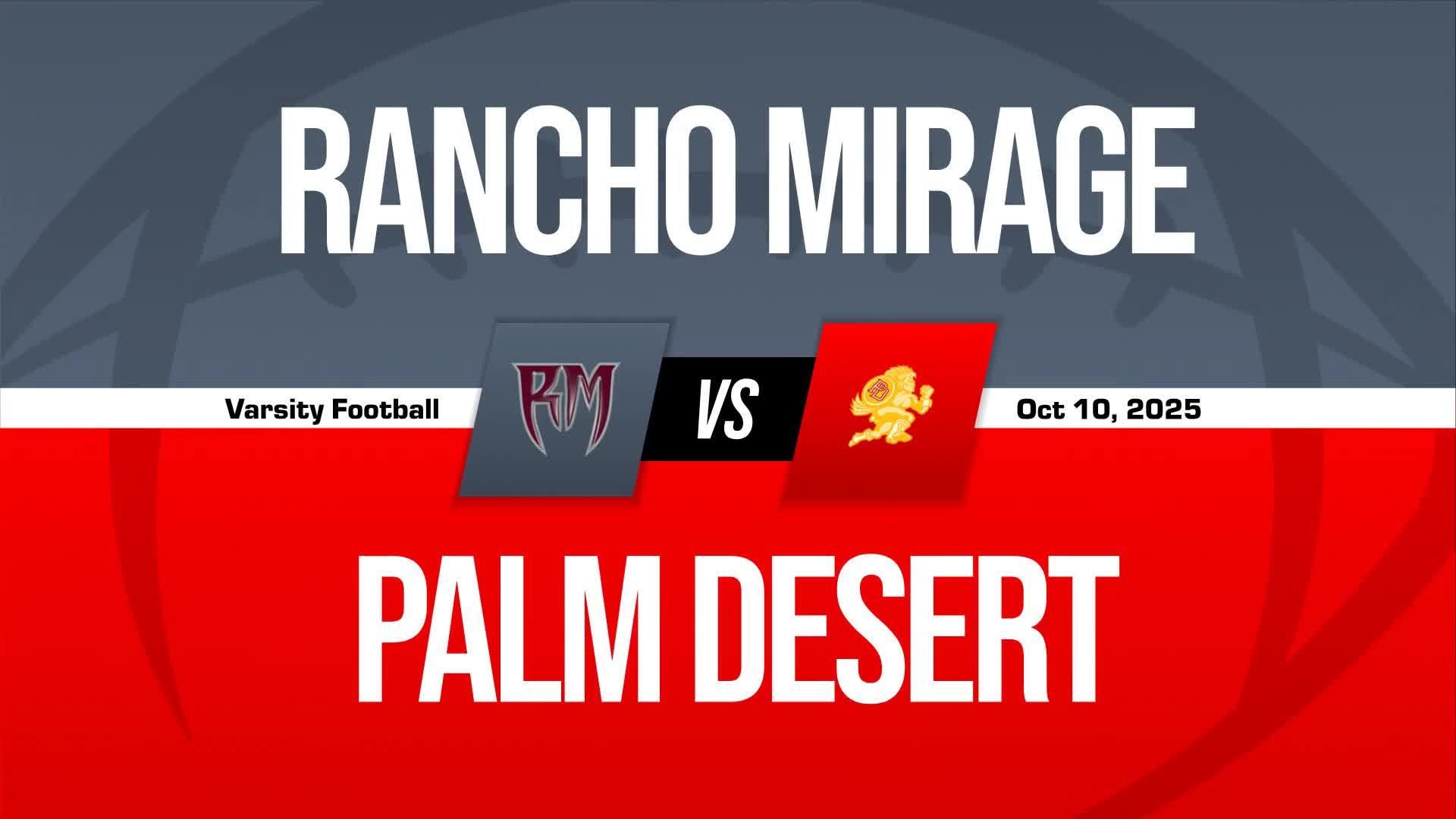 Football Recap: Rancho Mirage Takes a Loss + How To Watch