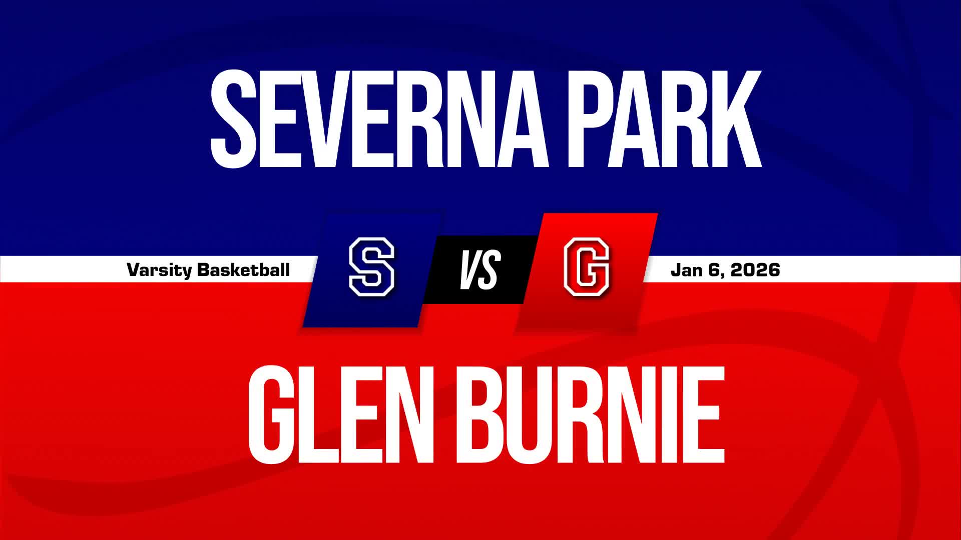 Basketball Recap: Severna Park Sets Scoring Season-High Against Glen Burnie + How To Watch