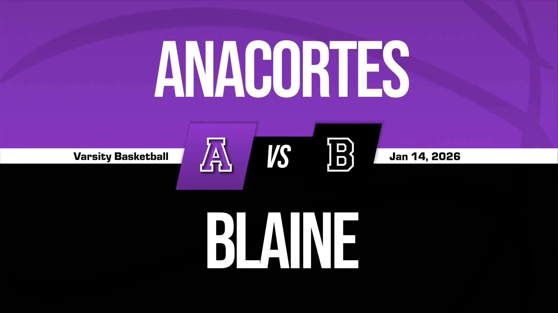 Basketball Recap: Blaine's Losing Streak Is a Thing of the Past + How To Watch