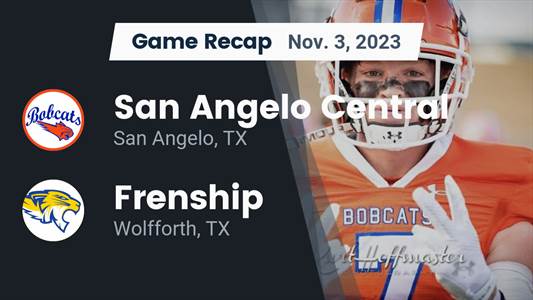 Football Game Recap: Frenship Tigers vs. San Angelo Central Bobcats