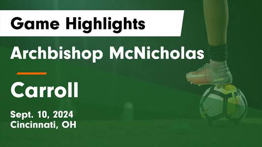 Soccer Game Recap: Archbishop McNicholas Takes a Loss