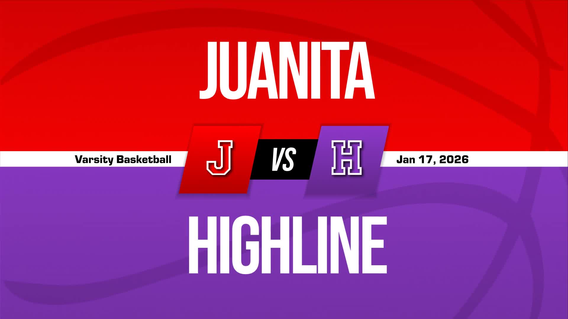 Basketball Recap: Juanita Takes a Loss + How To Watch