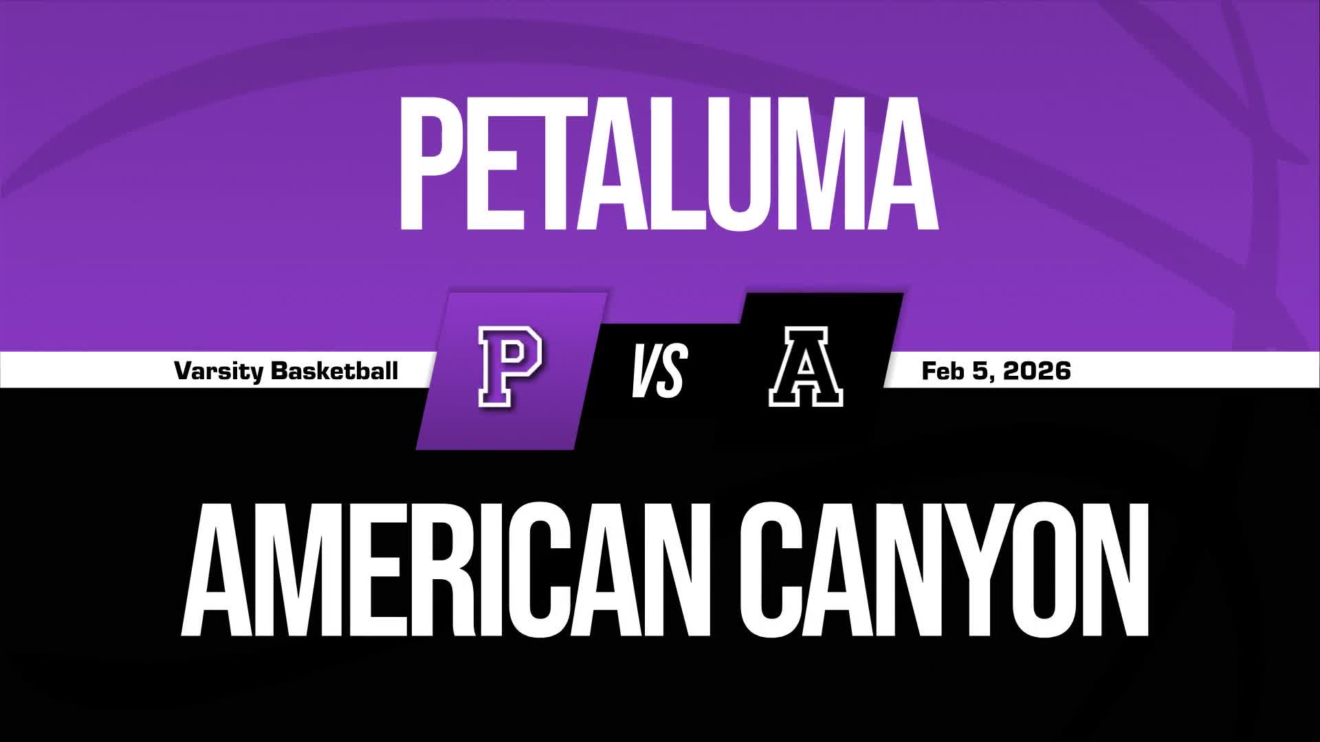 Basketball Recap: American Canyon Drops Highest Score of Season Against Petaluma + How To Watch